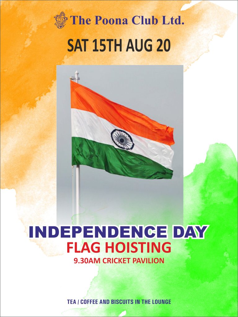 INDEPENDENCE DAY - SATURDAY 15TH AUGUST 2020 - The Poona Club Ltd